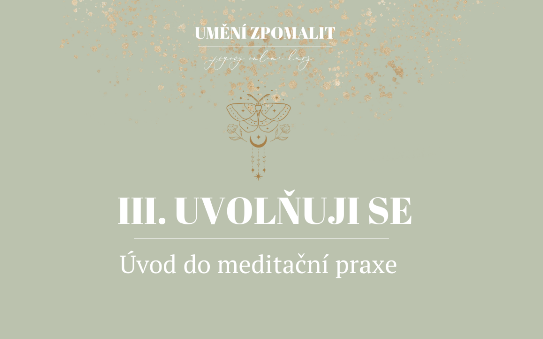 Uvolňuji se – meditační praxe