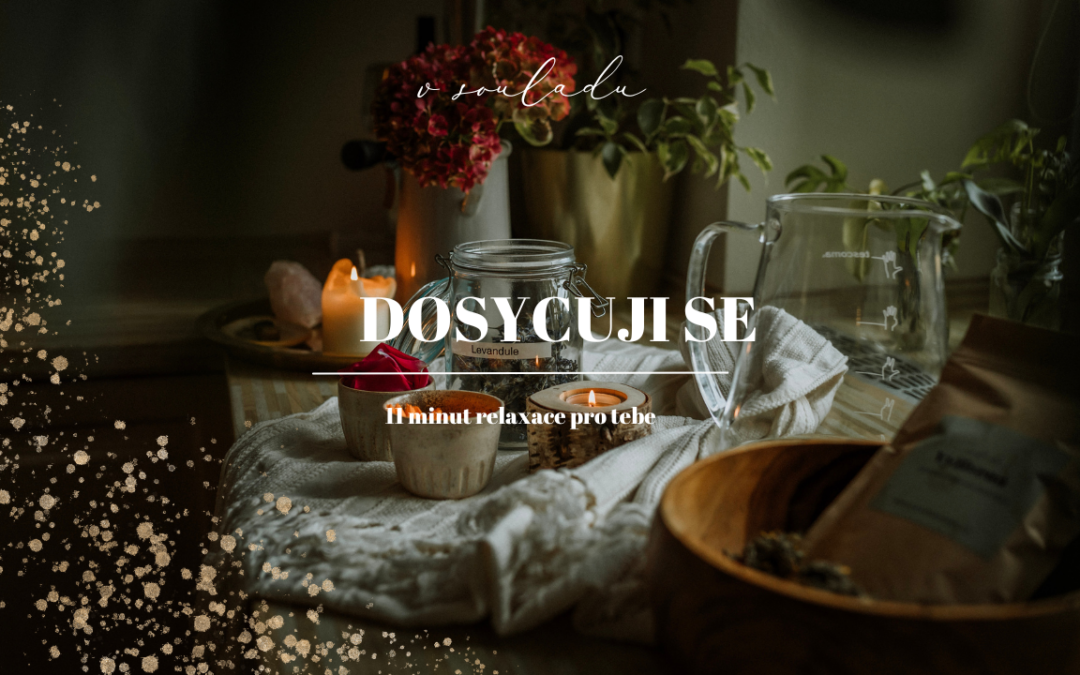 Dosycuji se – relaxace